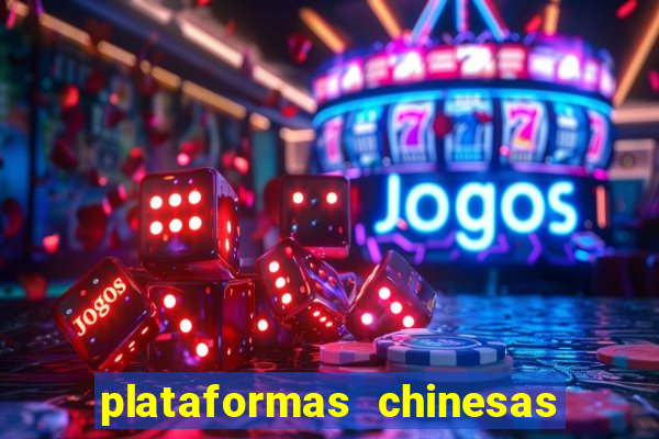 plataformas chinesas de apostas